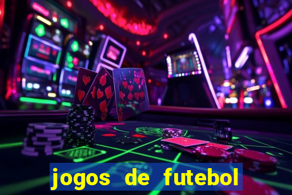 jogos de futebol com dinheiro infinito